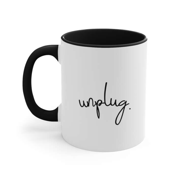 The Unplug Project - Coffee Mug, 11oz