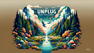 Unplug Together: The Unplug Team Challenge